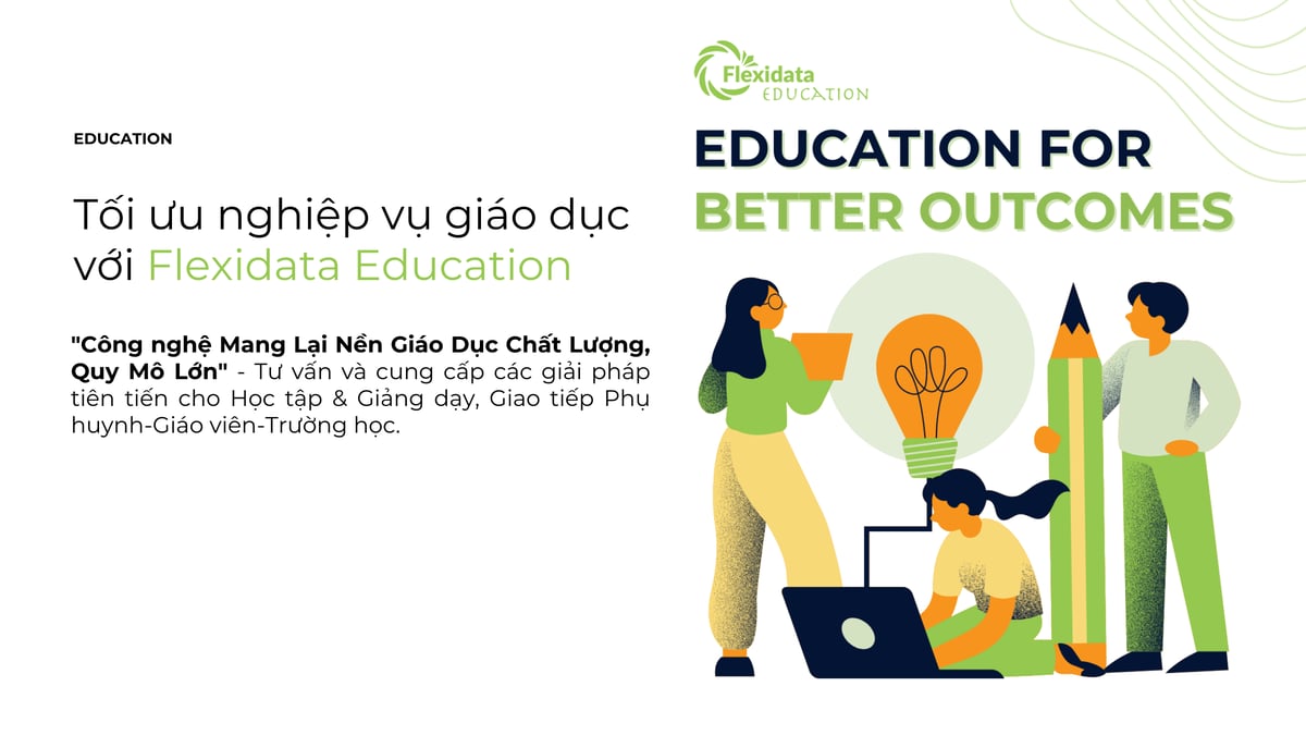 TỐI ƯU NGHIỆP VỤ GIÁO DỤC VỚI FLEXIDATA EDUCATION