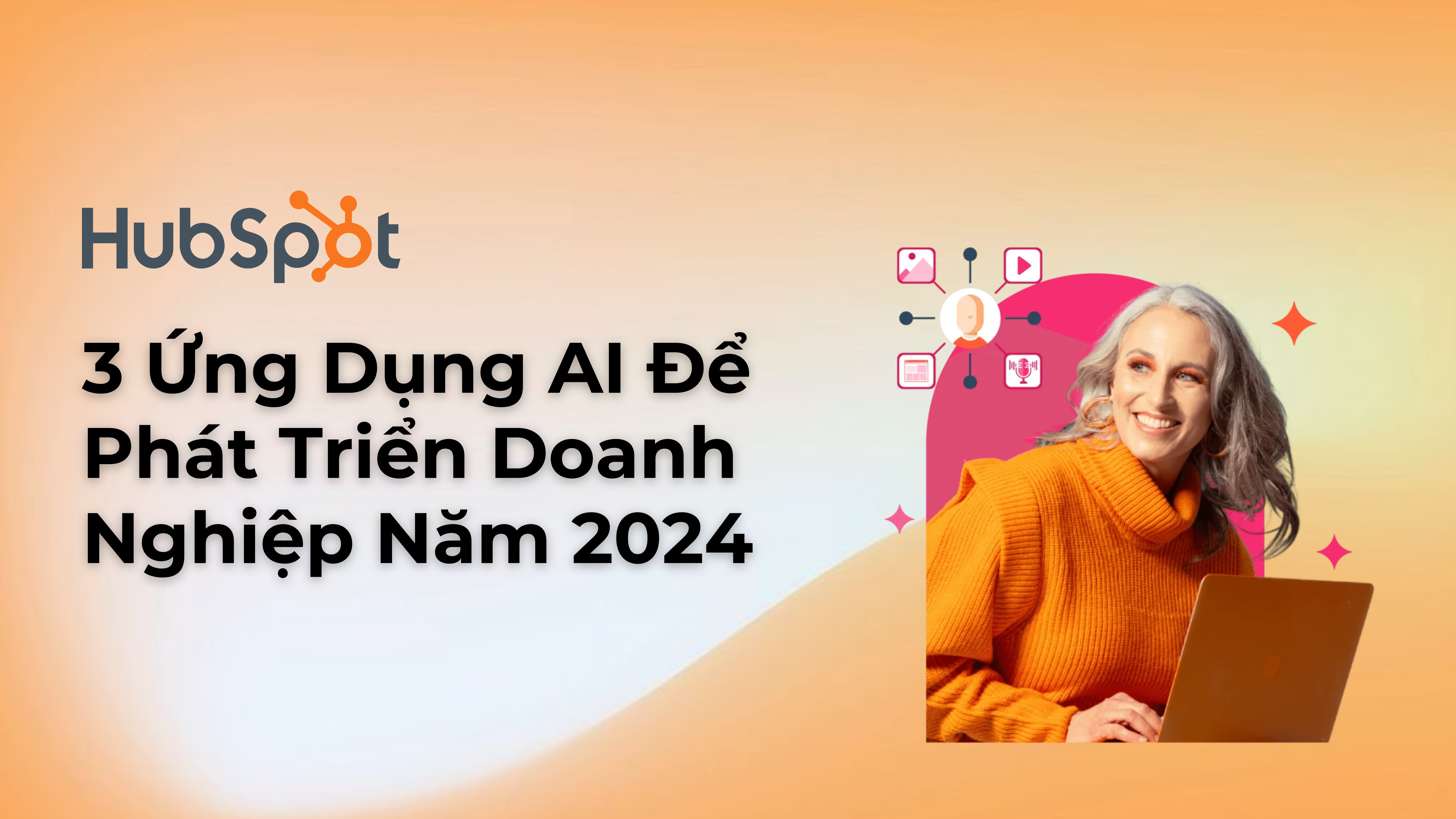 3 Ứng Dụng AI Để Phát Triển Doanh Nghiệp Năm 2024