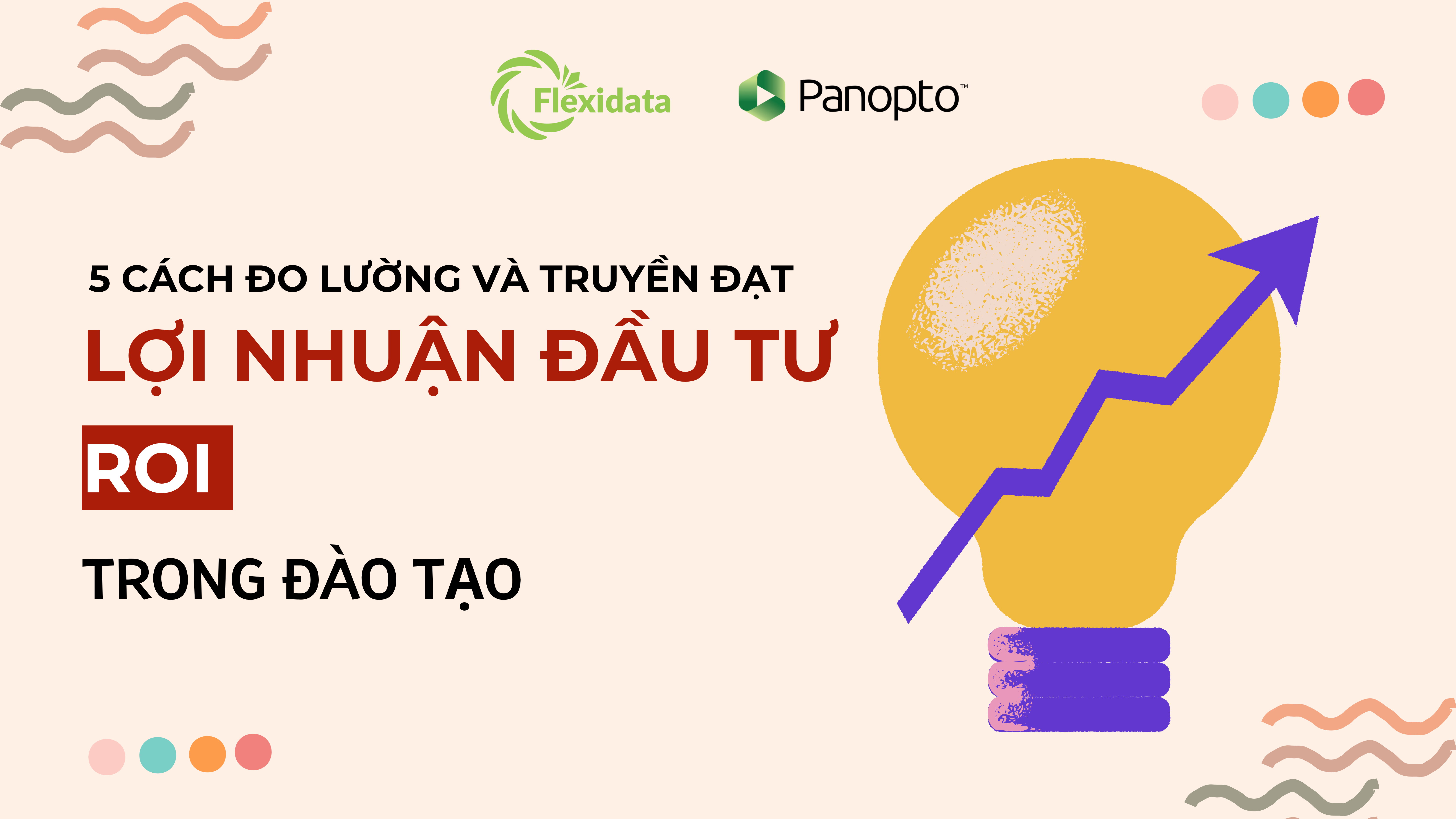 5 Cách Đo Lường và Truyền Đạt Lợi Nhuận Đầu Tư (ROI) trong Đào Tạo