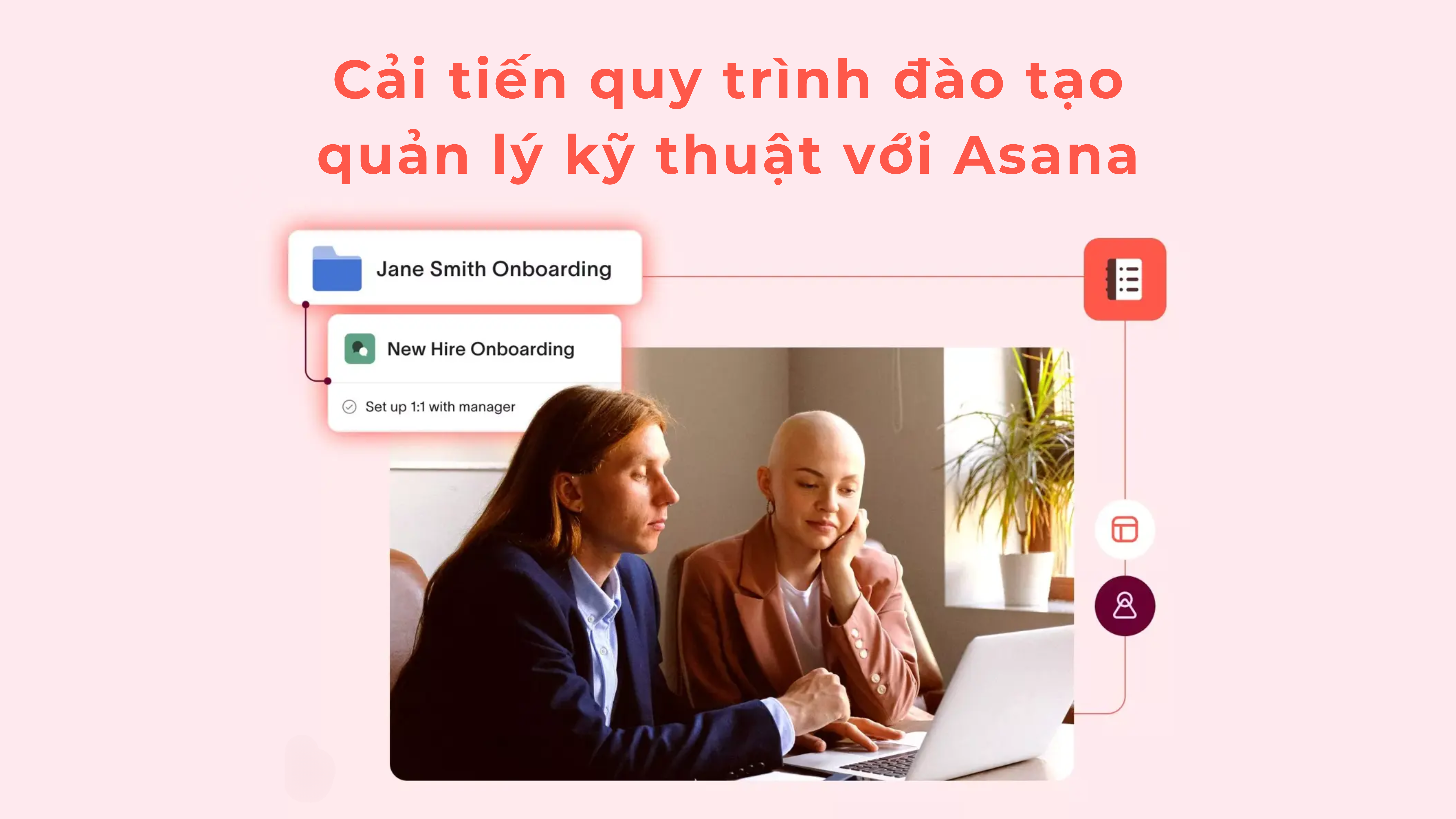 Cải tiến quy trình đào tạo quản lý kỹ thuật với Asana