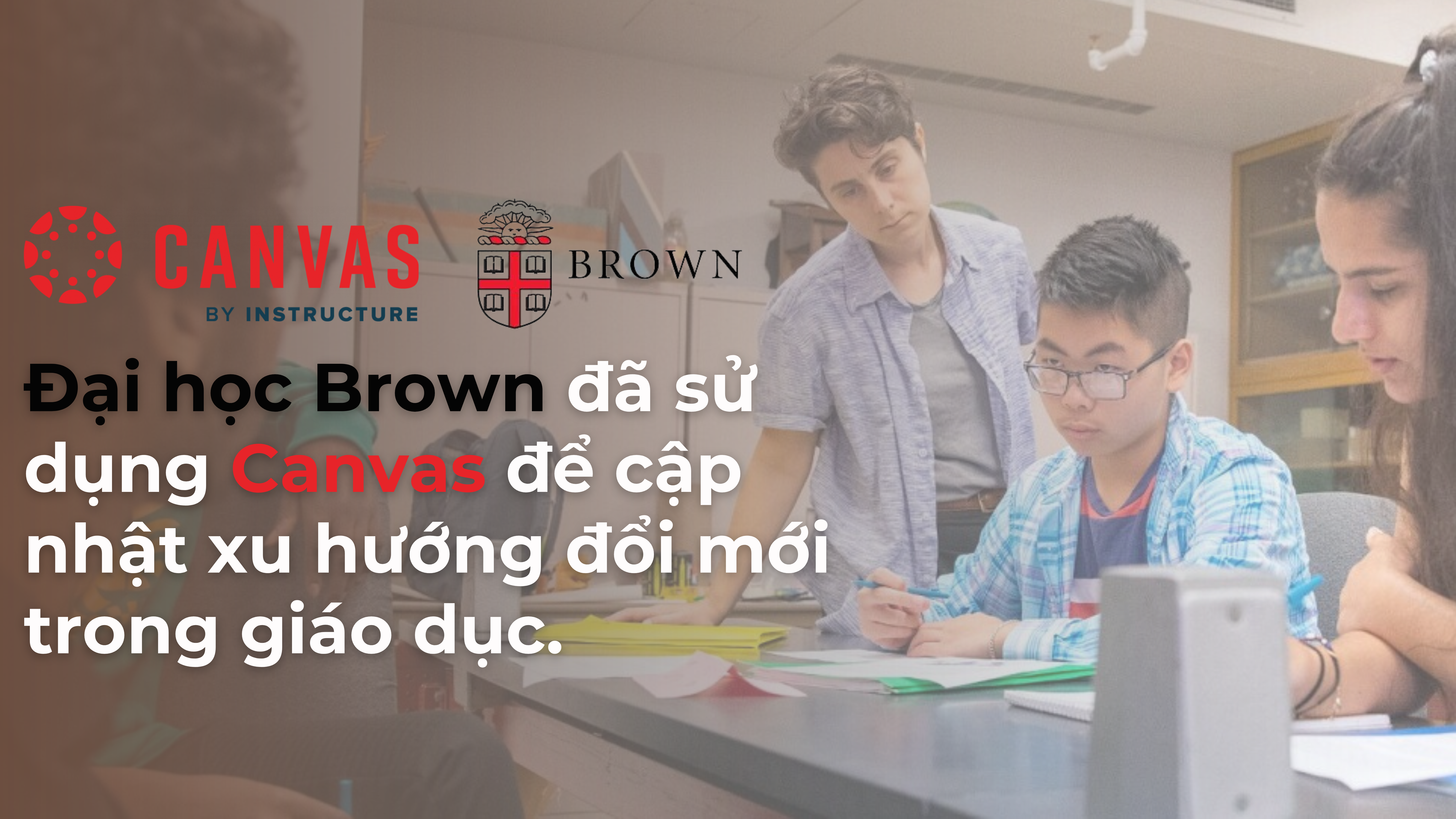 BROWN UNIVERSITY: SINH VIÊN VÀ GIẢNG VIÊN LỰA CHỌN CANVAS